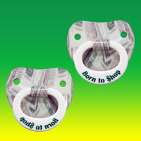 Billy-Bob Born To Shop Pacifier