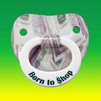 Billy-Bob Born To Shop Pacifier