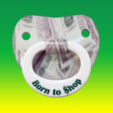 Billy-Bob Born To Shop Pacifier